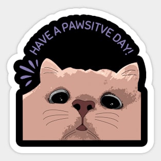 Have a Pawsitve Day! Sticker